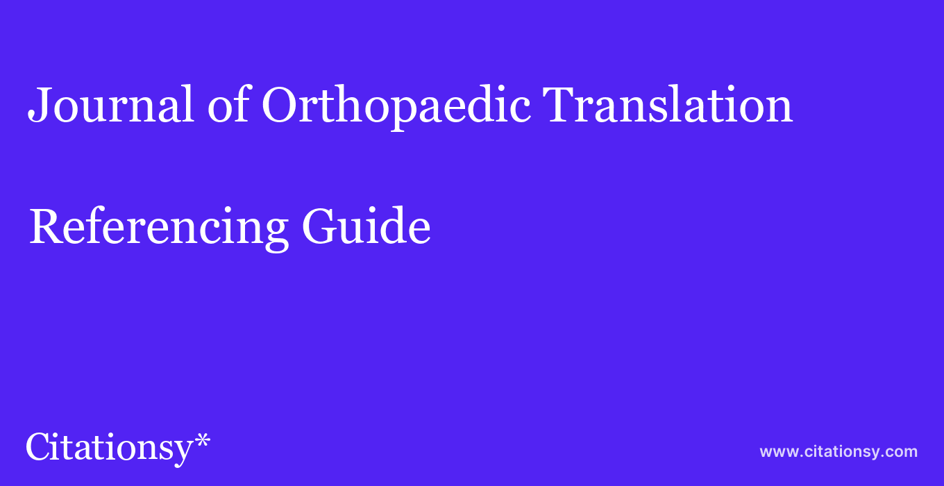 cite Journal of Orthopaedic Translation  — Referencing Guide